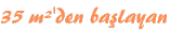 35 m�'den ba�layan